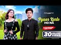 Pyaar karte ho na   bodyguard love story   stebin b shreya g  prashant  beauty  prasv creation