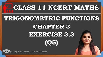 Class 11 Ex 3.3 Q5 Chapter 3 Trigonometric Functions NCERT Maths @MathsTeacher