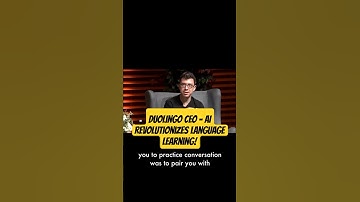 Duolingo CEO - AI Revolutionizes Language Learning!