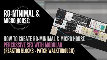 How to create Ro-minimal Percussive SFX with Modular (Reaktor Blocks-Patch) adaptable to VCV rack