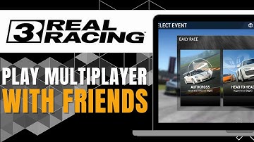 HOW TO PLAY REAL RACING 3 MULTIPLAYER WITH FRIENDS  (2024)