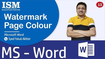 Watermark • Page Colour • Page Background Group • 𝗠𝗶𝗰𝗿𝗼𝘀𝗼𝗳𝘁 𝗪𝗼𝗿𝗱 • 𝗜𝗦𝗠 𝗘𝗱𝘂𝗰𝗮𝘁𝗶𝗼𝗻