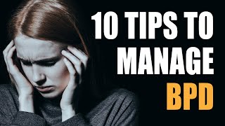10 Tips to manage Borderline Personality Disorder BPD