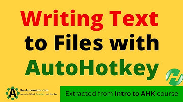 How to Read and Write to Text files with AHK v2 Extract from Intro to AHK