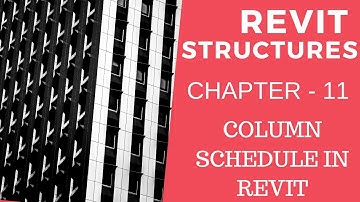 Revit Structures 11 - Column Schedule in Revit