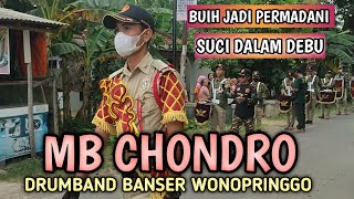 MB CHONDRO DRUMBAND BANSER || BUIH JADI PERMADANI || PADANG BULAN || SUCI DALAM DEBU || COVER