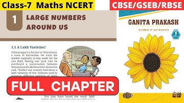 Class 7 Maths Ganita Prakash Chapter 1 Large Numbers Around Us | Full Chapter