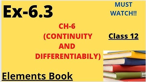 Ch-6(Continuity $ Differentiability)|Ex.6.3|Class 12th|Solution photos|Elements Book|