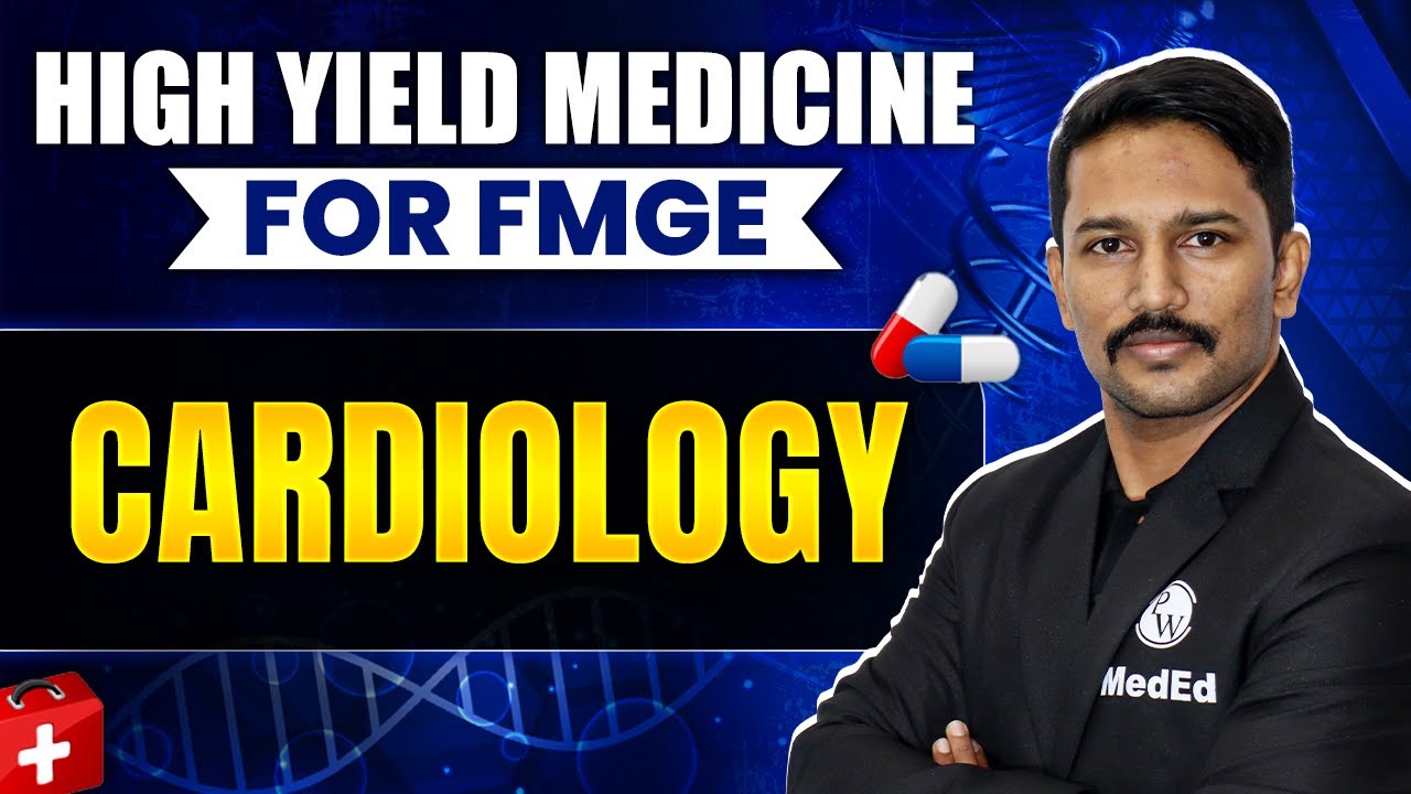 Cardiology | High Yield Medicine for FMGE | Medicine | Dr. Santhosh