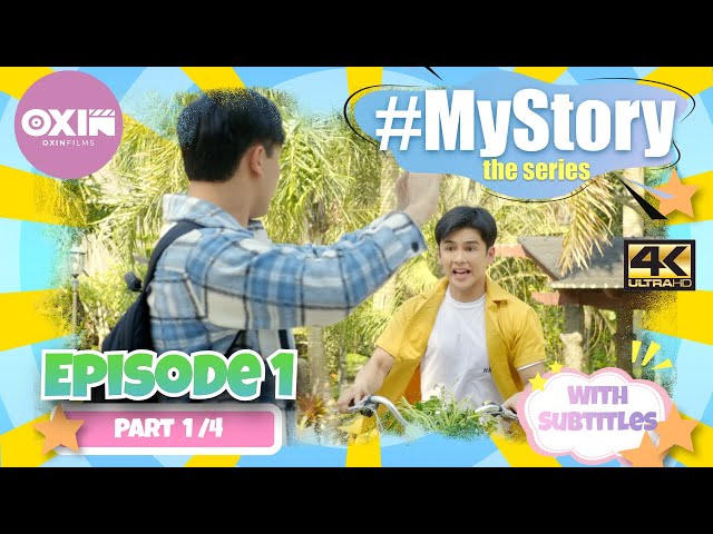 My Story The Series | EP.1 [1/4] class=