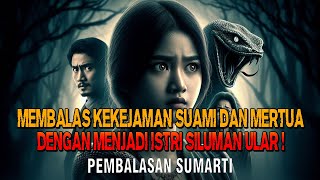 Download Lagu Kisah ngeri - PEMBALASAN SUMARTI UNTUK SUAMI DAN KELUARGANYA DENGAN MENIHI SILUMAN ULAR MP3