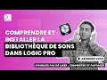 Comprendre et installer la bibliothèque de sons dans Logic Pro