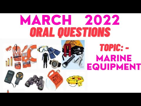 March 2022 Oral Questions on Marine Equipment - ।। 2nd mate oral exam