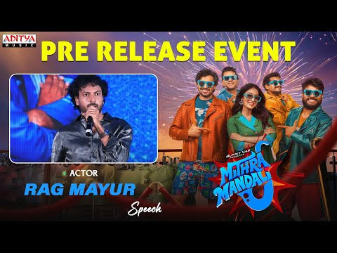 Actor Rag Mayur Speech at Mithra Mandali Pre-Release Event | Priyadarshi, Niharika NM - ADITYAMUSIC