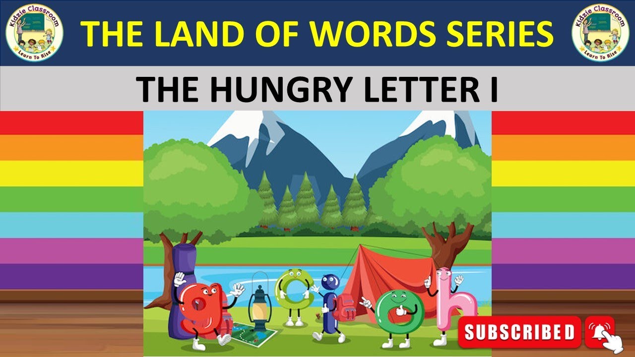 Hungry Letters The Hungry Letter I | The Land of Words Series | Story Times - YouTube