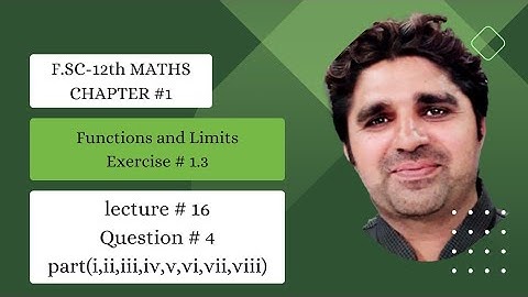 Exercise # 1.3 | Functions and Limits | Question # 4 part(i to viii) |Second Year - Class 12 | FSC