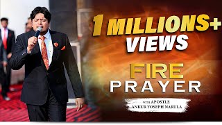 Fire Prayer with Apostle Ankur Yoseph Narula Part-2 (The Church Of Signs And Wonders)