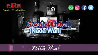 Karaoke Goyang Heboh Nada Wanita - Nita Thalia (Karaoke Dangdut Tanpa Vocal)