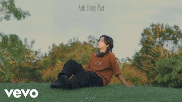 kisou - Anh Đang Mer (Official Music Video) ft. Tr.D