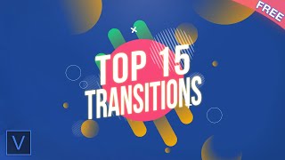 TOP 15 POWERFUL TRANSITIONS YOU GET FOR FREE 📽️ | VEGAS PRO | Full HD | FREE DOWNLOAD