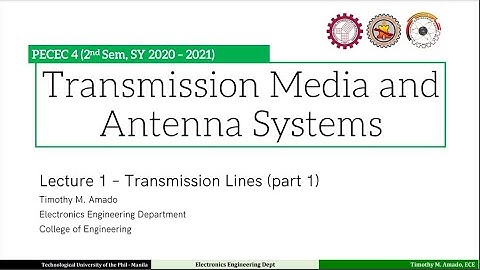 PECEC 4 | Lecture 1: Transmission Lines (Part 1)