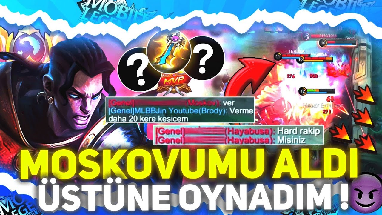 MOSKOVUMU ALAN RAKİBE BAKIN NE YAPTIM 😈 - Mobile Legends