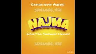 NAJMA FT SUDI MANJEWAYNE X CHIKUZEE