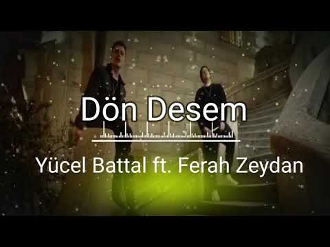 Yücel Battal ft. Ferah Zeydan - Dön Desem