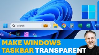 How to Make Taskbar Transparent in Windows 11 | Translucent TB Transparent Taskbar Windows 11