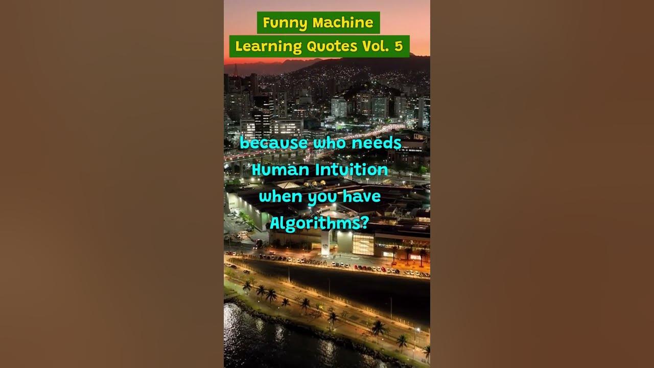 Funny Machine Learning Quotes & Jokes Vol. 5 YouTube