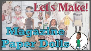 Let's Make! Paperdolls - Altered People - Magazine Collage Characters