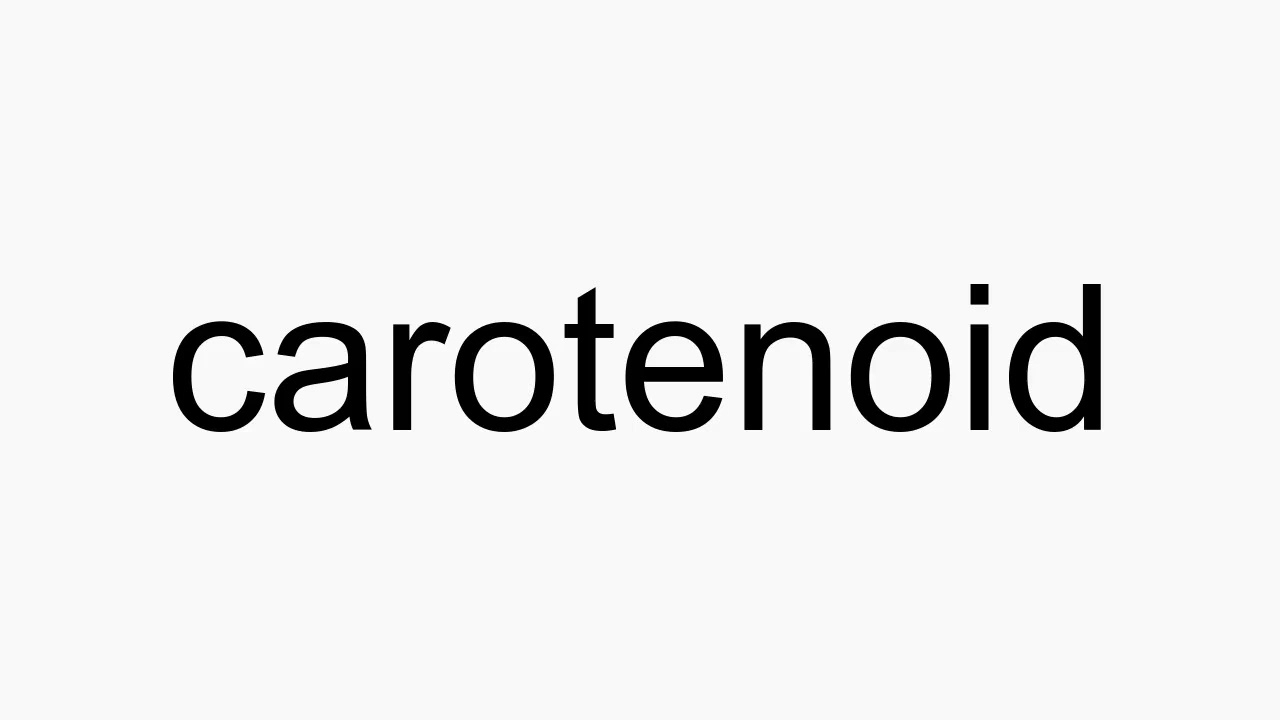 How to pronounce carotenoid YouTube