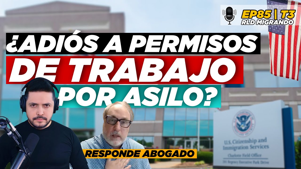 ¿Te puedes quedar SIN PERMISO DE TRABAJO por tener ASILO PENDIENTE? ENTÉRATE qué propone USCIS