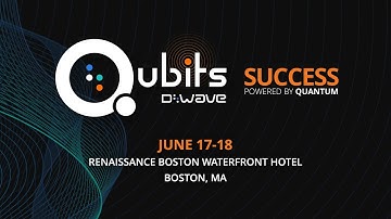 D-Wave - Qubits 2024: Success Powered by Quantum