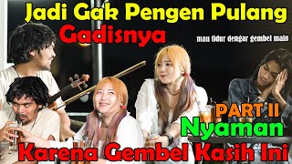 Jadi Nggak Pengen Pulang Gadisnya, Nyaman Karna Gembel Kasih Ini !!!