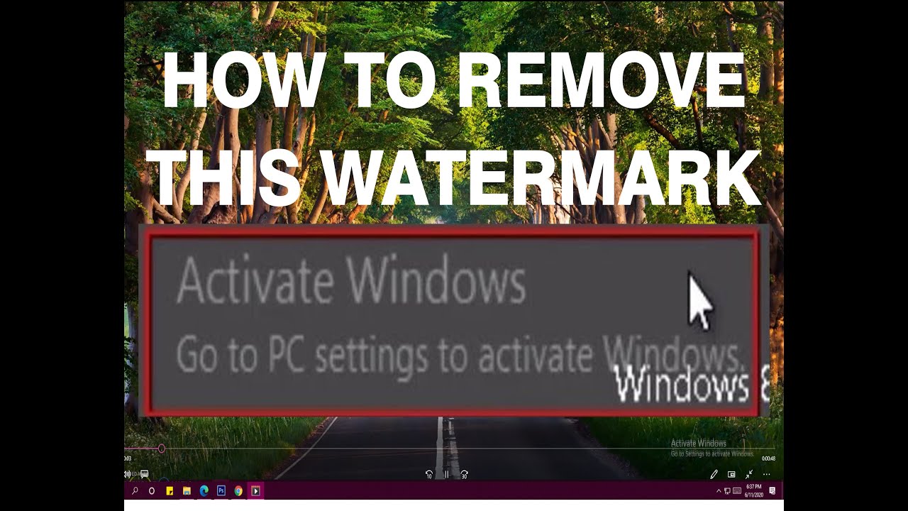 HOW TO REMOVE ACTIVATE WINDOWS GO TO SETTING TO ACTIVATE WATERMARK 100% ...
