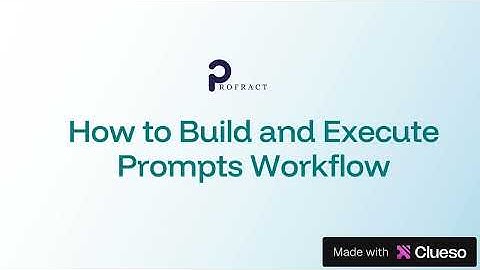 How to Build and Execute Prompts Workflow