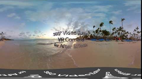 360 VR Video After Effects