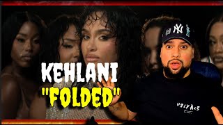 FIRST TIME LISTENING | Kehlani - Folded | SHE IS SO FIRE