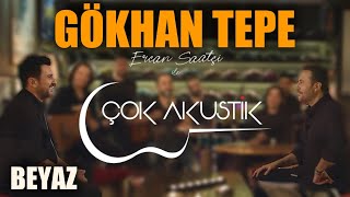 #ÇokAkustik - Gökhan Tepe & Ercan Saatçi - Beyaz Resimi