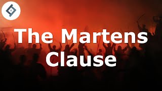 The Martens Clause | International Humanitarian Law