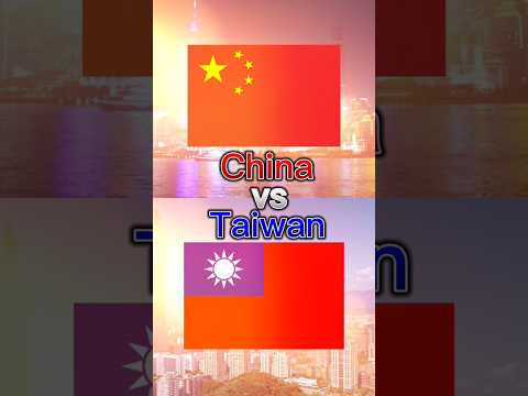 China vs Taiwan #shorts #geography #china #taiwan #vs #world