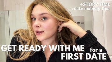 GRWM for a FIRST DATE 🤍*like we