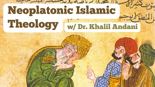 Neoplatonic Islamic Theology | An Ismaili Understanding of Revelation | Dr. Khalil Andani