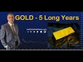 Gold  5 long years