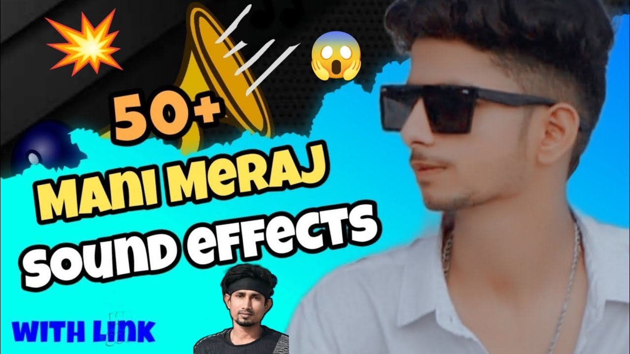 50 Mani Meraj Vines Sound Effects With Link Funny Sound Effects 50-mani-meraj-vines-sound-effects-with-link-funny-sound-effects