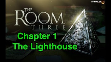 The Room Three (3): Chapter 1-2 COMPLETE Walkthrough The Lighthouse [ gaming world ]