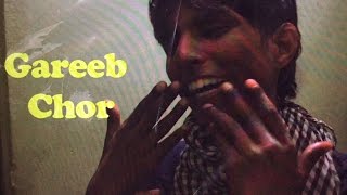 Gareeb chor | jc ki albums