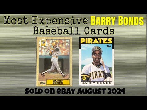 Barry Bonds Most Expensive eBay Sales Baseball Cards - August 2024