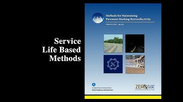 Service Life Methods - Minimum Pavement Marking Retroreflectivity